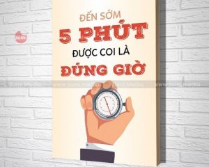 Tranh-slogan-treo-van-phong-den-som-5-phut-duoc-coi-la-dung-gio-47275